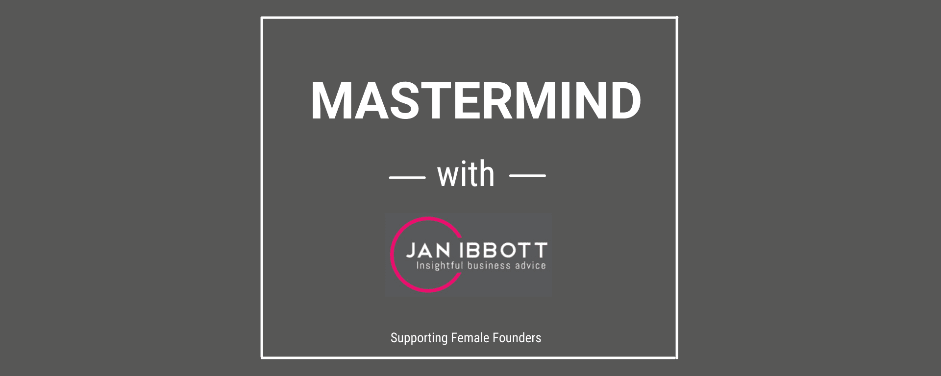 Mastermind with Jan Ibbott